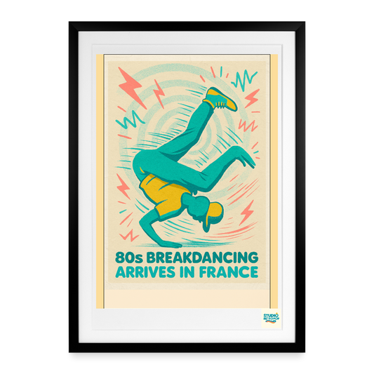 Studioretropop Affiche (80s) Breakdancing arrives in France - Format 49 x 69 cm avec cadre
