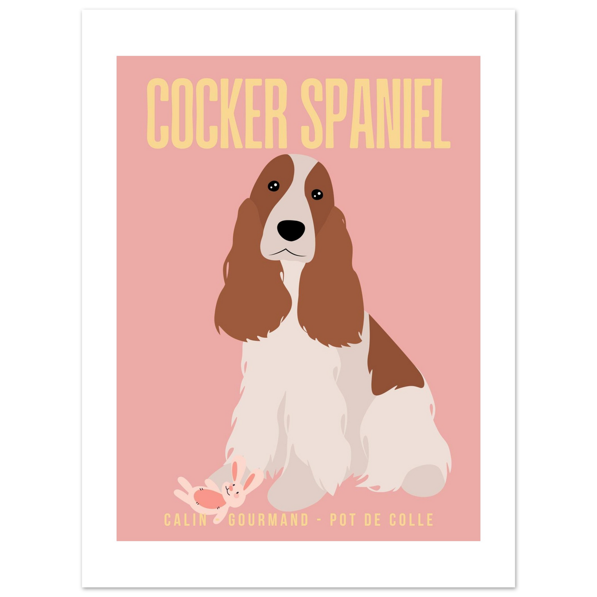 Affiche Cocker Spaniel–Calin- Gourmant - Pot de colle - Poster 30 x40 cm - Collection Dogs stories – StudioRetroPop®