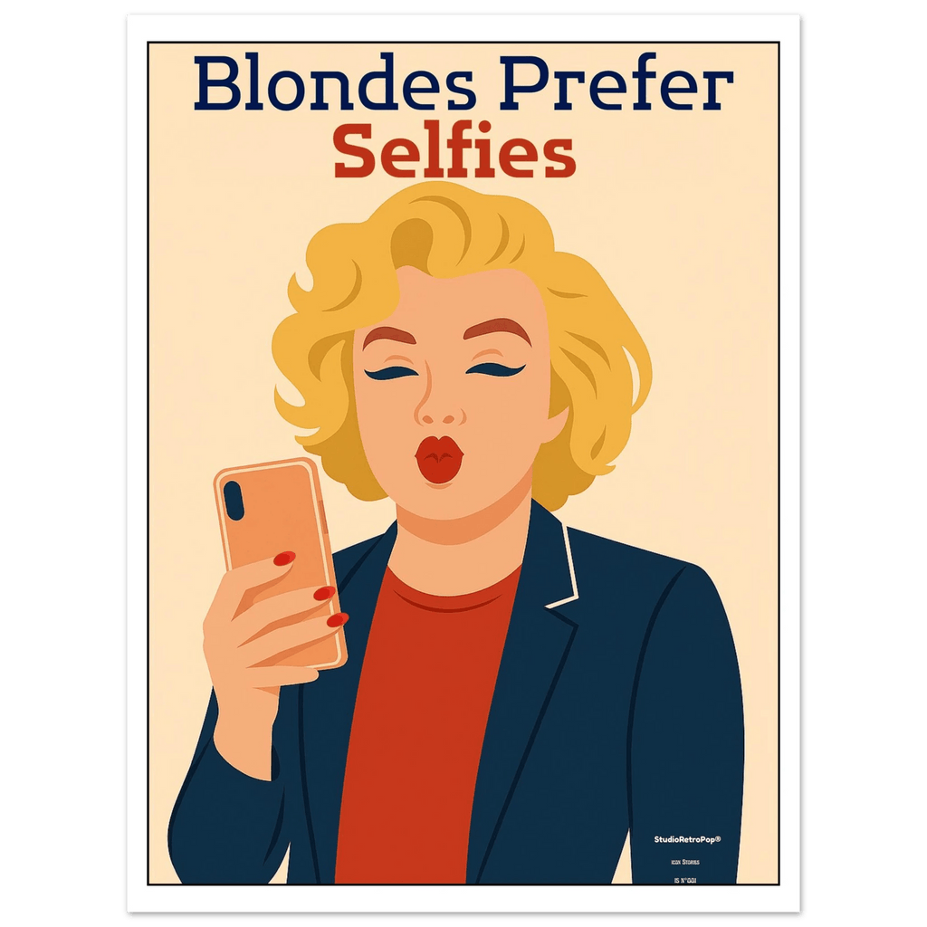 Affiche Affiche Blondes prefer Selfies | StudioRetroPop® – StudioRetroPop® – 30x40 cm / 12x16″