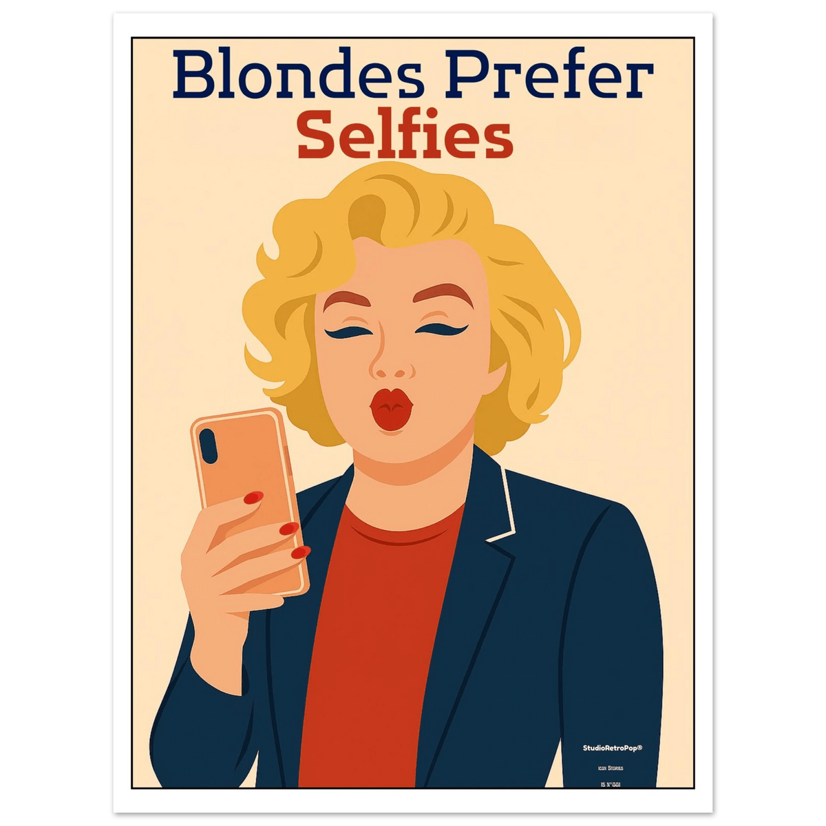 Affiche Affiche Blondes prefer Selfies | StudioRetroPop® – StudioRetroPop® – 30x40 cm / 12x16″